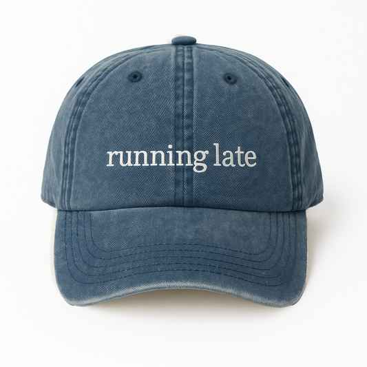 Running Late Hat